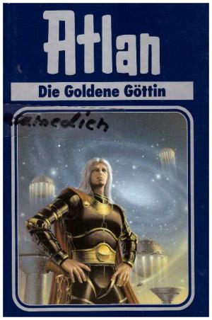 gebrauchtes Buch – Atlan-Zeitabenteuer 23 -- Die goldene Göttin