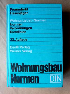 gebrauchtes Buch – Frommhold, Hanns; Hasenjäger – Wohnungsbau-Normen. Normen. Verordnungen. Richtlinien. 22. Auflage.