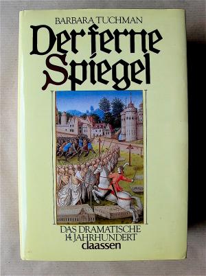 Barbara-Tuchman+Der-ferne-Spiegel-Das-dramatische-14-Jahrhundert.jpg