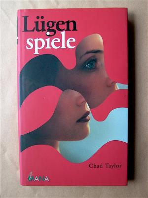 gebrauchtes Buch – Chad Taylor – Lügenspiele.