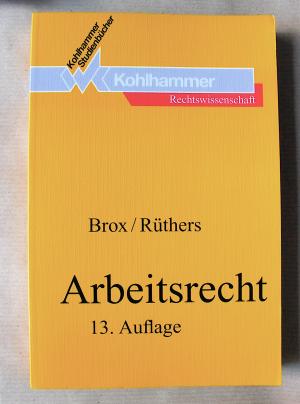 gebrauchtes Buch – Brox, Hans; Rüthers – Arbeitsrecht