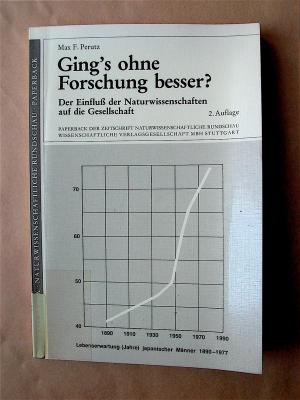 Ging's ohne Forschung besser? Der Einfluß der Naturwissenschaften auf die Gesellschaft.