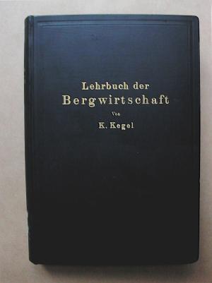 Lehrbuch der Bergwirtschaft