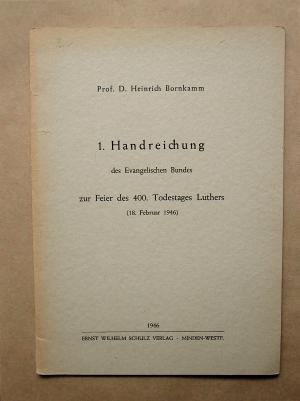 antiquarisches Buch – Heinrich Bornkamm – 1. Handreichung des Evangelischen Bundes zur Feier des 400. Todestages Luthers. 18. Februar 1946.