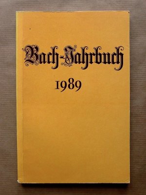 Bach-Jahrbuch. 75. Jahrgang 1989.