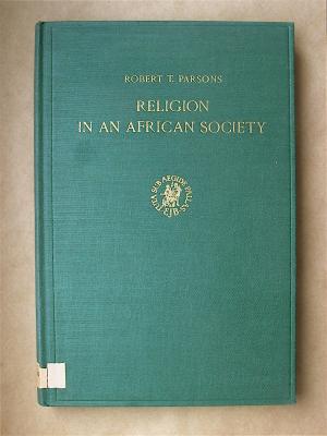 Religion in an African Society. A Study of the Religion of the Kono People of Sierra Leone in its Social Environment with Special Reference to the Function […]