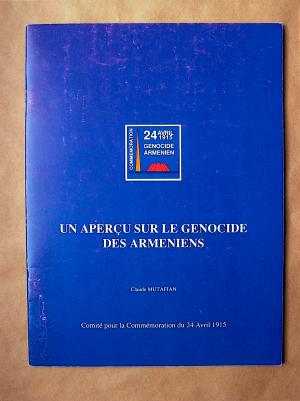 Un Aperçu sur le Génocide des Arméniens. - Mutafian, Claude Comité pour la Commémoration du 24 Avril 1915 (Hrsg.)