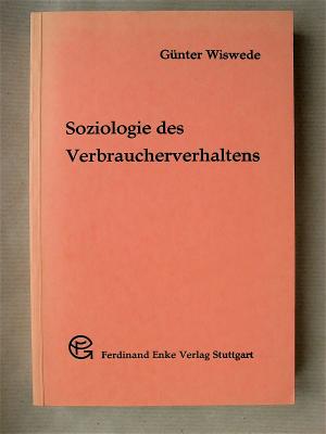 Soziologie des Verbraucherverhaltens.