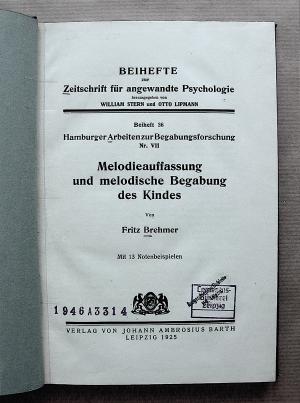 Melodieauffassung und melodische Begabung des Kindes. [Beihefte zur Zeitschrift für angewandte Psychologie. Beiheft 36. Hamburger Arbeiten zur Begabtenforschung […]