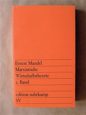 gebrauchtes Buch – Mandel, Ernest; Boepple – Marxistische Wirtschaftstheorie. 2. [II., Zweiter] Band.