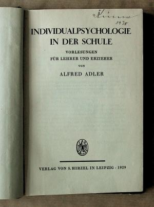 Individualpsychologie in der Schule [Vorlesungen für Lehrer und Erzieher.]