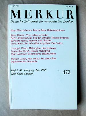 Merkur. Deutsche Zeitschrift für europäisches Denken. 472. 42. Jahrgang, Heft 6, Juni 1988.