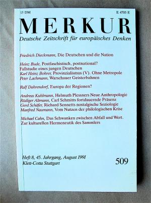 Merkur. Deutsche Zeitschrift für europäisches Denken. 509. 45. Jahrgang, Heft 8, August 1991.