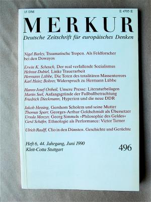 Merkur. Deutsche Zeitschrift für europäisches Denken. 496. 44. Jahrgang, Heft 6, Juni 1990.