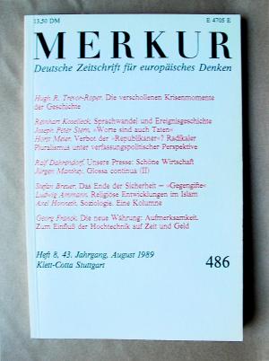 Merkur. Deutsche Zeitschrift für europäisches Denken. 486. 43. Jahrgang, Heft 8, August 1989.