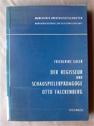 Der Regisseur und Schauspielerpädagoge Otto Falckenberg.