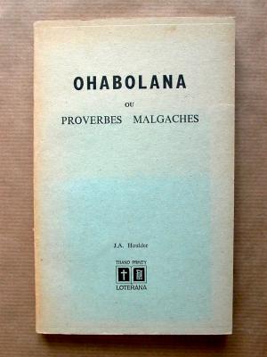 Ohabolana, ou proverbes malagaches.