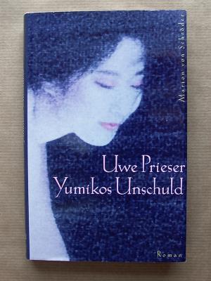 gebrauchtes Buch – Uwe Prieser – Yumikos Unschuld.