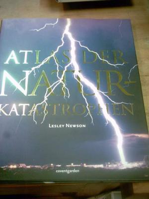 gebrauchtes Buch – Lesley Newson – Atlas der Naturkatastrophen.