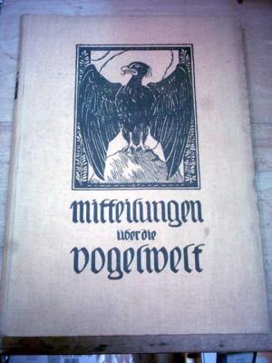 Mitteilungen über die Vogelwelt. Blätter für Vogelkunde und Vogelschutz. XIII. Jahrgang 1913. Heft Januar bis Dezember gebunden.