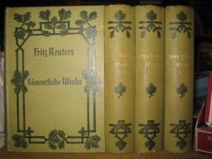 Sämmtliche Werke von Fritz Reuter Neue Volksausgabe in acht Bänden (in vier Bücher gebunden).