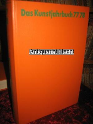 gebrauchtes Buch – Harten, Jürgen, Horst Richter und Wieland Schmied  – Das Kunstjahrbuch 77/78 für die Bundesrepublik Deutschland, Österreich und die Schweiz.