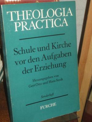 antiquarisches Buch – Otto, Gert und Hans Stock  – Schule und Kirche vor den Aufgaben der Erziehung. (= Theologia practica, Sonderheft).