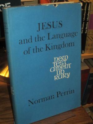 gebrauchtes Buch – Norman Perrin – Jesus and the Language of the Kingdom. gebrauchtes Buch – Norman Perrin – Jesus and the Language of the Kingdom.