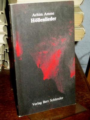 gebrauchtes Buch – Achim Amme – Höllenlieder.  Lieder und Gedichte zum Wohle der jungen Generation. (= Libricon 49).