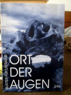 gebrauchtes Buch – Ort der Augen 3/96. Blätter für Literatur. Herausgeber: Förderverein der Schriftsteller e. V., Magdeburg.