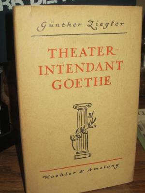 antiquarisches Buch – Günther Ziegler – Theaterintendant Goethe.