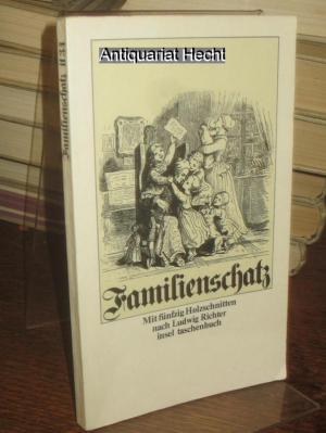 gebrauchtes Buch – Ludwig Richter – Der Familienschatz. Mit Holzschnitten nach Zeichnungen von Ludwig Richter.