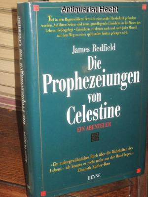 gebrauchtes Buch – James Redfield – Die Prophezeiungen von Celestine. Ein Abenteuer. Ins Deutsche übertragen von Olaf Kraemer.