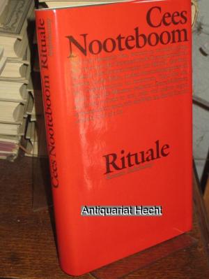 gebrauchtes Buch – Cees Nooteboom – Rituale. Roman. Aus dem Niederländischen von Hans Herrfurth.