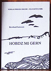 gebrauchtes Buch – Bernhard Setzwein – Hobdz Mi Gern. Haß- und Liebesgedichte.