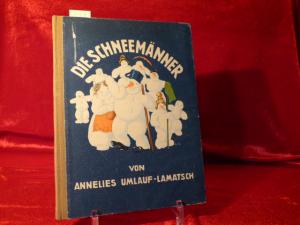 Die Schneemänner von Annelies Umlauf-Lamatsch. Bilder von Ernst Kutzer.