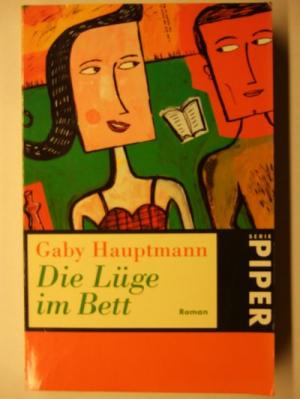 gebrauchtes Buch – Gaby Hauptmann – DIE LÜGE IM BETT