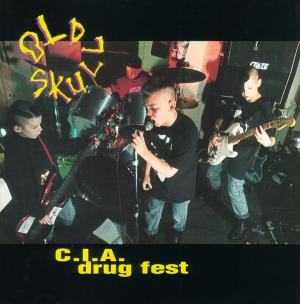 neuer Tonträger – Old Skull – C.I.A. Drug Fest