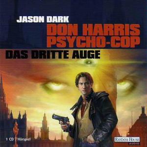 Don Harris, Psycho-Cop 01. Das dritte Auge