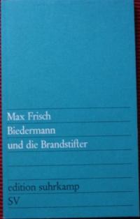 gebrauchtes Buch – Max Frisch – Biedermann und die Brandstifter. Ein Lehrstück ohne Lehre.