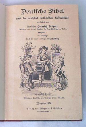 Deutsche Fibel nach der analytisch-synthetischen Lesemethode. Ausgabe A.