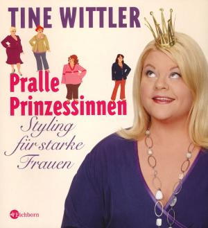 neues Buch – Tine Wittler – Pralle Prinzessinnen