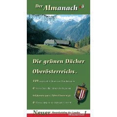 gebrauchtes Buch – Schimmel,Henning / Ernst Simader – Almanach. Die grünen Dächer Oberösterreichs. 119 ausgewählte Almen mit Wanderrouten und Verzeichnis aller Almen der Regionen.