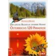 gebrauchtes Buch – Wilhelm Wagner – Österreichs 120 Paradiese -  Der grosse Bildatlas unserer Heimat