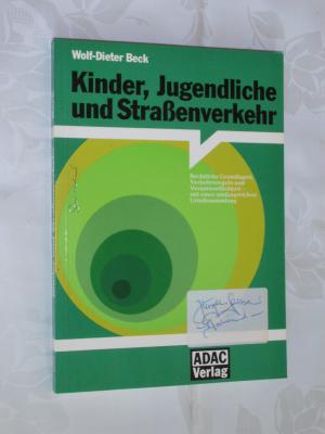 gebrauchtes Buch – Wolf-Dieter Beck – Kinder, Jugendliche und Straßenverkehr.