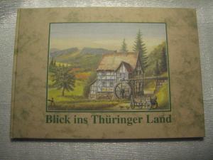 Blick ins Thüringer Land - Das romantische Thüringen - Aquarelle und Texte vorgestellt von Jürgen Valdeig - Rarität