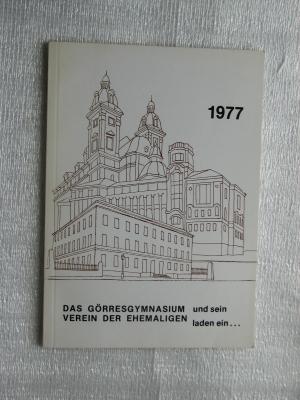 gebrauchtes Buch – Verein der Ehemaligen  – Düsseldorf: Das Görresgymnasium und sein Verein der Ehemaligen laden ein... zum Schulfest 1977