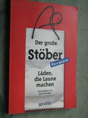 Der grosse Stöber - Ruhrgebiet - Läden, die Laune machjen