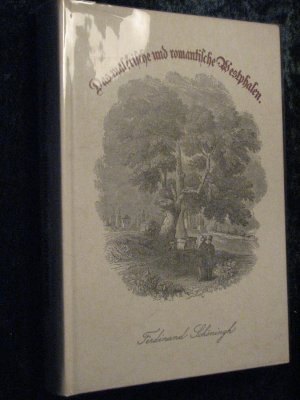 gebrauchtes Buch – Schücking, Levin; Freiligrath, Ferdinand – Das malerische und romantische Westphalen