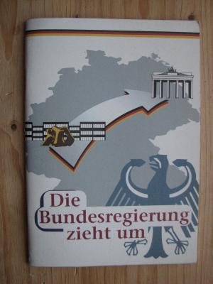 gebrauchtes Buch – Presse- und Informationsamt der Bundesregierung  – Die Bundesregierung zieht um